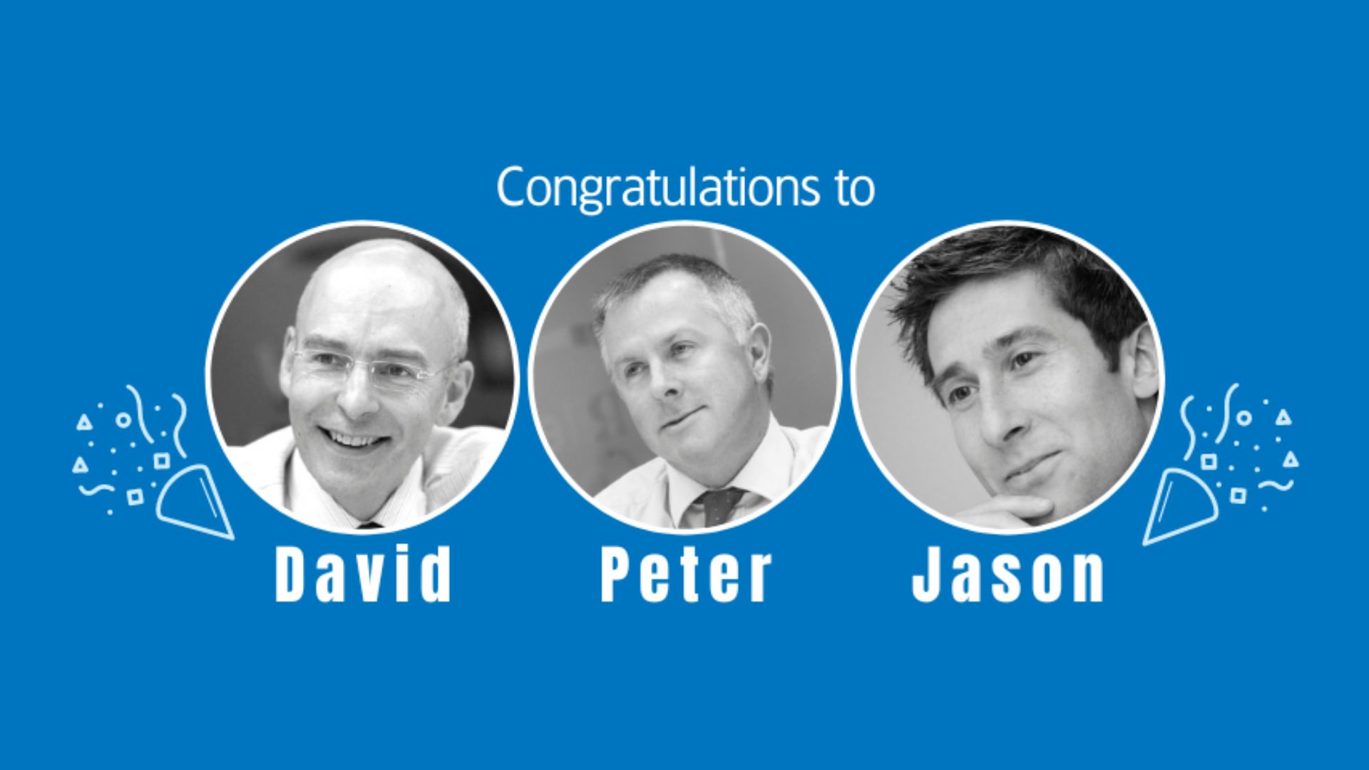 Congratulations to David, Peter and Jason