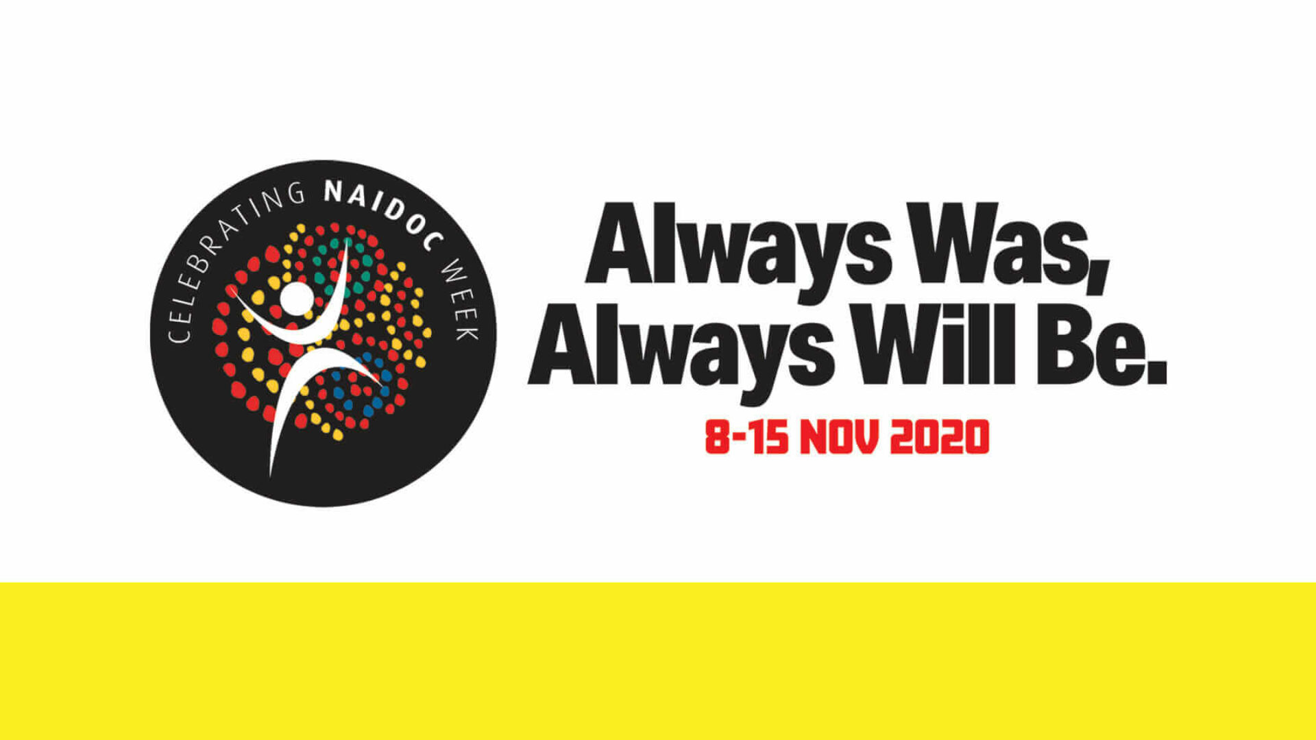Agents of Change. A NAIDOC Week 2020 event.